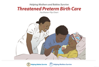 Helping Mothers Survive: Threatened Preterm Birth Care (HMS TPTBC)